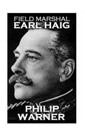 Phillip Warner - Field Marshal Earl Haig