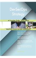 DevSecOps Strategy A Complete Guide - 2020 Edition