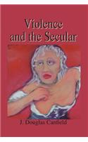 Violence and the Secular