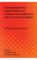 Developing Mental Health Services for Children and Adolescents with Learning Disabilities