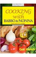 Cooking with Babbo and Nonna