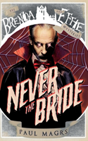 Never the Bride