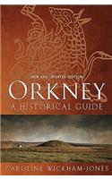Orkney: A Historical Guide