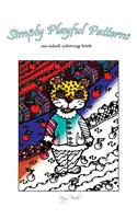 Simply Playful Patterns: An Adult Coloring Book
