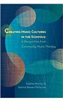 Creating Music Cultures in the Schools