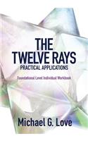Twelve Rays Practical Applications