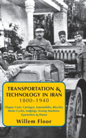 Transportation & Technology in iran, 1800-1940