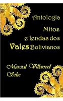Mitos E Lendas DOS Vales Bolivianos