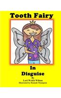 Tooth Fairy In Disguise
