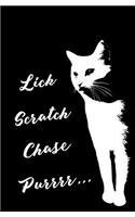 Lick, Scratch, Chase, Purrrr...