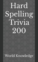 Hard Spelling Trivia 200