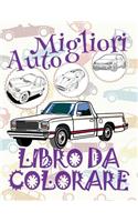 &#9996; Migliori Auto &#9998; Disegni da Colorare &#9998; Libro da Colorare Adolescenza &#9997; Libri da Colorare Adolescenza: &#9998; Best Cars Coloring Book 1 Coloring Books for Kids &#9998; (Coloring Book Enfants) Coloring Book Of Magic Auto Dise(17 Libro Da Colorare: Migliori Auto)