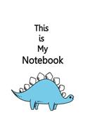 This is My Notebook: Dinosaur On The Yellow Cover Notebook Journal Diary, 110 Lined pages, 8.5" x 11"(5 Dinosaur Notebook)