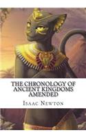 The Chronology of Ancient Kingdoms Amended