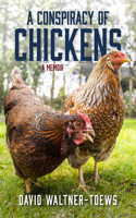 A Conspiracy of Chickens