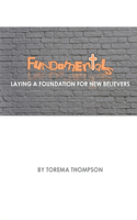 Fundamentals: Laying a foundation for new believers