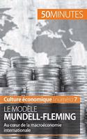 Le modèle Mundell-Fleming: Au coeur de la macroéconomie internationale