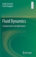 Fluid Dynamics: Fundamentals and Applications