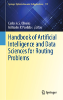 Handbook of Artificial Intelligence and Data Sciences for Routing Problems