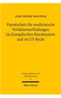 Patentschutz fur medizinische Verfahrenserfindungen im Europaischen Patentsystem und im US-Recht