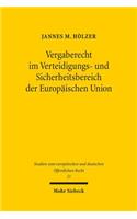 Vergaberecht im Verteidigungs- und Sicherheitsbereich der Europaischen Union