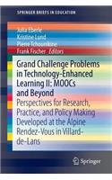 Grand Challenge Problems in Technology-Enhanced Learning II: Moocs and Beyond