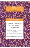 Gender and Place in Chicana/O Literature