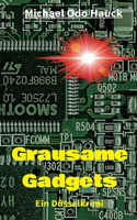 Grausame Gadgets