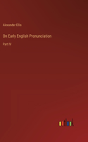 On Early English Pronunciation