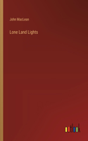 Lone Land Lights
