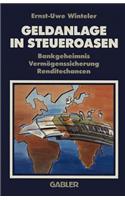Geldanlage in Steueroasen: Bankgeheimnis Vermögenssicherung Renditechancen