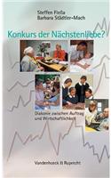 Konkurs Der Nachstenliebe?: Diakonie Zwischen Auftrag Und Wirtschaftlichkeit