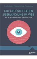 Gut gerustet gegen Uberwachung im Web