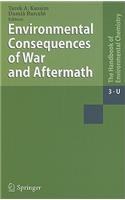 Environmental Consequences of War and Aftermath