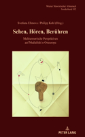 Sehen, Hoeren, Beruehren