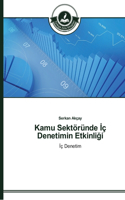 Kamu Sektöründe &#304;ç Denetimin Etkinli&#287;i