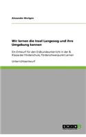 Wir lernen die Insel Langeoog und ihre Umgebung kennen
