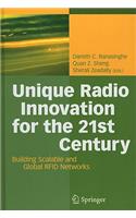 Unique Radio Innovation for the 21st Century: Building Scalable and Global RFID Networks