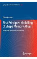 First Principles Modelling of Shape Memory Alloys: Molecular Dynamics Simulations