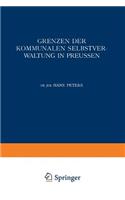Grenzen Der Kommunalen Selbstverwaltung in Preussen: Ein Beitrag Zur Lehre Vom Verhältnis Der Gemeinden Zu Staat Und Reich