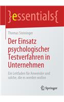 Der Einsatz Psychologischer Testverfahren in Unternehmen