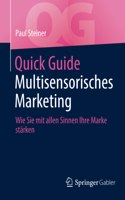 Quick Guide Multisensorisches Marketing: Wie Sie Mit Allen Sinnen Ihre Marke Stärken