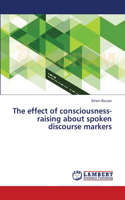 effect of consciousness-raising about spoken discourse markers