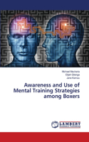 Awareness and Use of Mental Training Strategies among Boxers