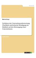 Verfahren der Unternehmensbewertung. Überblick und kritische Würdigung im Hinblick auf den Börsengang eines Unternehmens