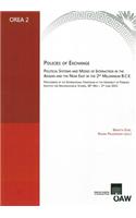 Policies of Exchange. Political Systems and Modes of Interaction in the Aegean and the Near East in the 2nd Millenium B.C.E