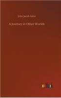 A Journey in Other Worlds