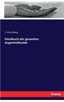 Handbuch der gesamten Augenheilkunde