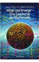 Wege Und Irrwege - Eine Geschichte Der Mathematik