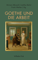 Goethe Und Die Arbeit
